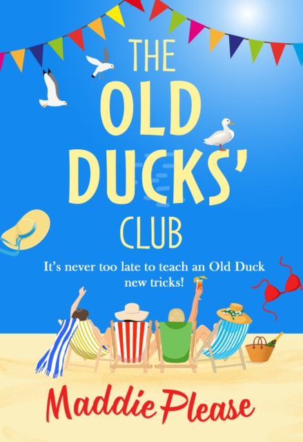 The Old Ducks' Club : The #1 bestselling laugh-out-loud, feel-good read, EPUB eBook