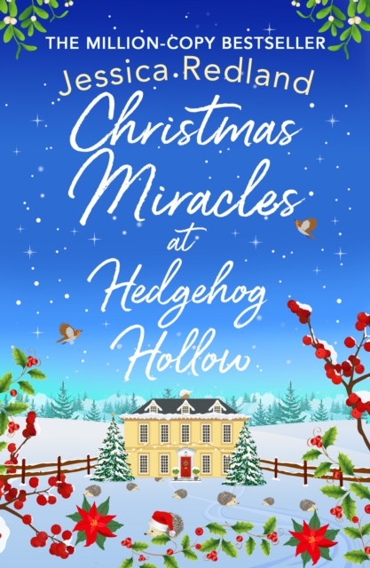 Christmas Miracles at Hedgehog Hollow : A festive, heartfelt read from Jessica Redland, EPUB eBook
