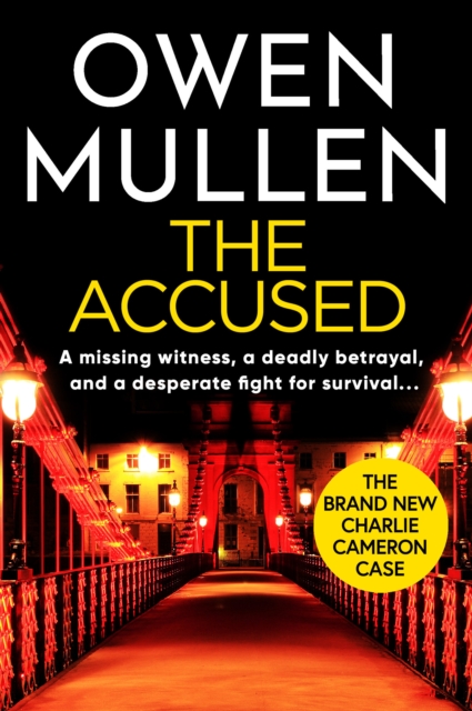 The Accused : A page-turning crime thriller from Owen Mullen, EPUB eBook