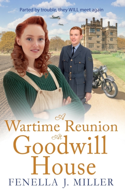 A Wartime Reunion at Goodwill House : A historical saga from Fenella J Miller, Paperback / softback Book