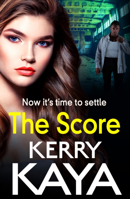 The Score : A BRAND NEW gritty, gripping gangland thriller from Kerry Kaya, EPUB eBook