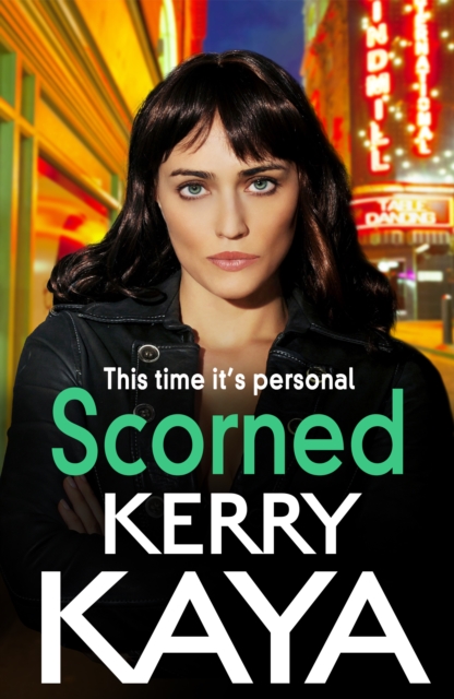 Scorned : A shocking, page-turning gangland crime thriller from Kerry Kaya, EPUB eBook