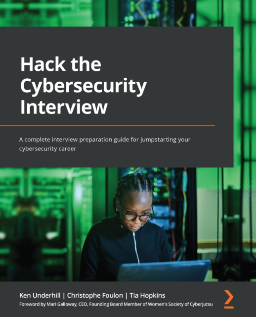 Hack the Cybersecurity Interview : A complete interview preparation guide for jumpstarting your cybersecurity career, EPUB eBook