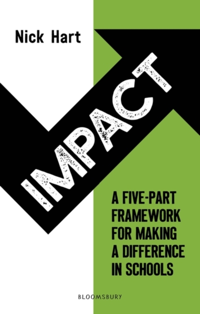 Impact : A Five-Part Framework for Making a Difference in Schools, EPUB eBook