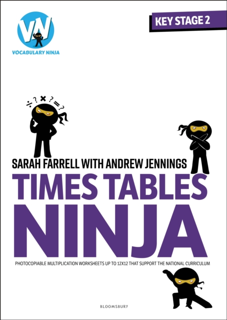Times Tables Ninja for KS2 : Photocopiable Multiplication Worksheets That Support the National Curriculum, PDF eBook