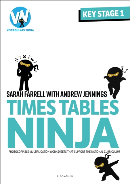 Times Tables Ninja for KS1 : Photocopiable multiplication worksheets that support the National Curriculum, Paperback / softback Book