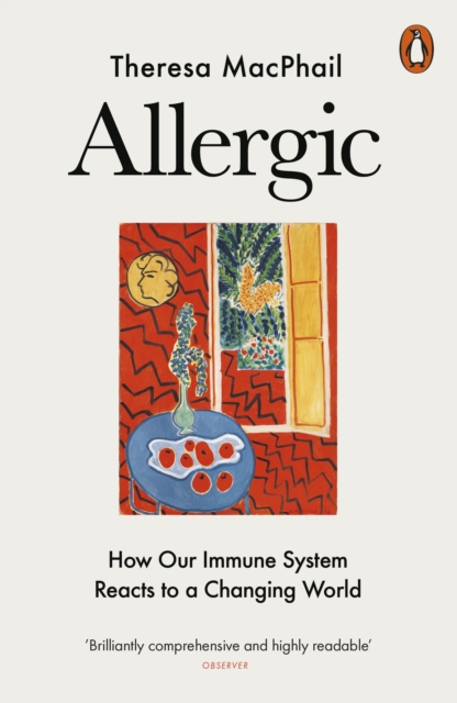 Allergic : How Our Immune System Reacts to a Changing World, Paperback / softback Book