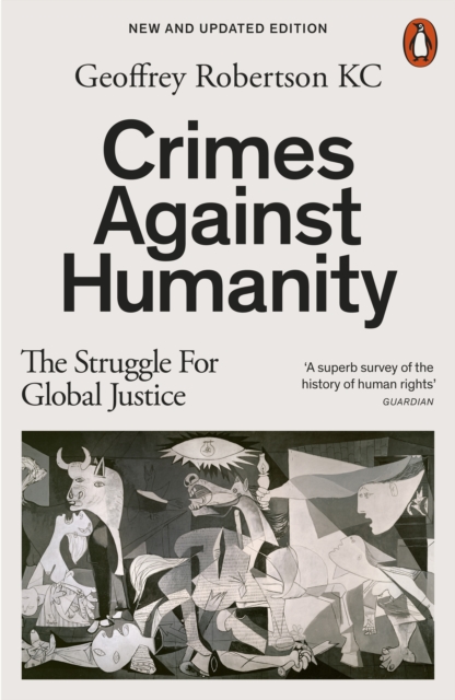 Crimes Against Humanity : The Struggle For Global Justice, Paperback / softback Book