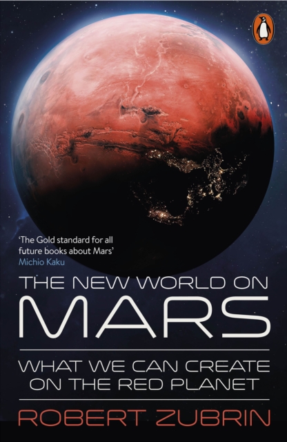 The New World on Mars : What We Can Create on the Red Planet, Paperback / softback Book