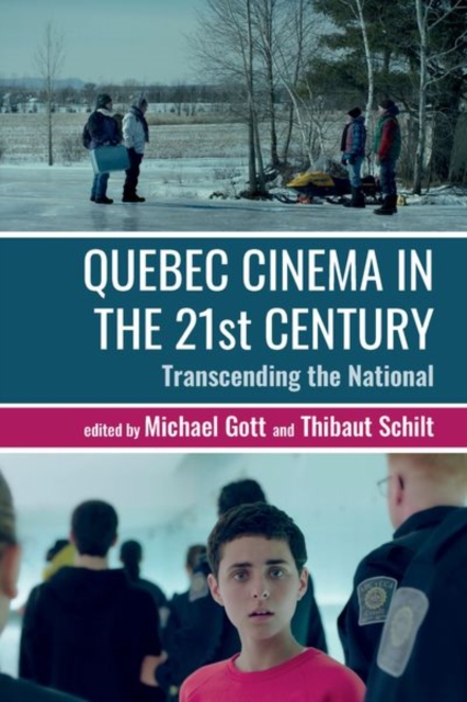Quebec Cinema in the 21st Century : Transcending the National, Hardback Book