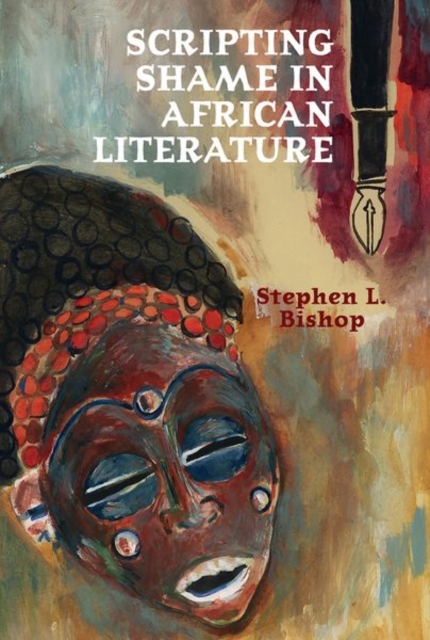 Scripting Shame in African Literature, Paperback / softback Book