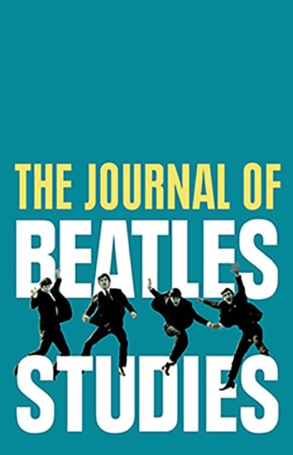 The Journal of Beatles Studies (Volume 2, Issues 1 and 2), Paperback / softback Book