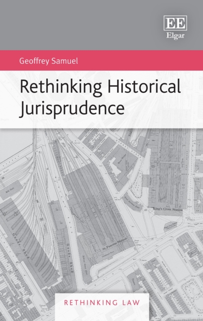 Rethinking Historical Jurisprudence, PDF eBook