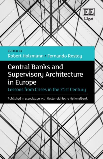 Central Banks and Supervisory Architecture in Europe : Lessons from Crises in the 21st Century, PDF eBook