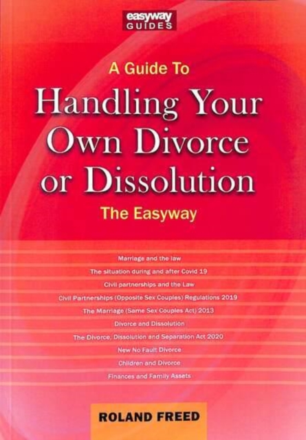 A Guide To Handling Your Own Divorce Or Dissolution : The Easyway, Paperback / softback Book