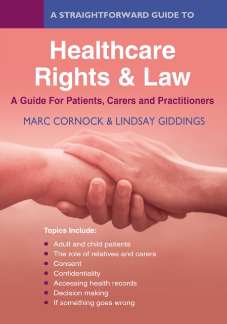 A Straightforward Guide To Healthcare Law For Patients, Carers For Patients, Carers And Practitioners, EPUB eBook