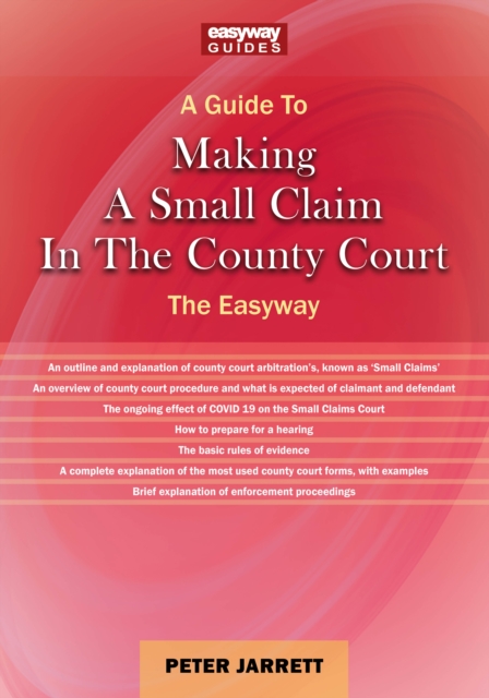 A Guide To Making A Small Claim In The County Court - 2023 : The Easyway, Paperback / softback Book