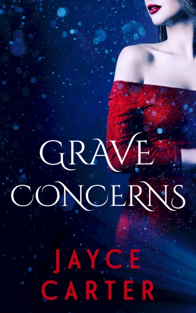 Grave Concerns : A Box Set, EPUB eBook
