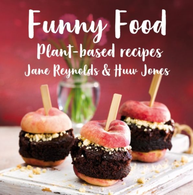 Funny Food : Plant-Based Recipes, Hardback Book