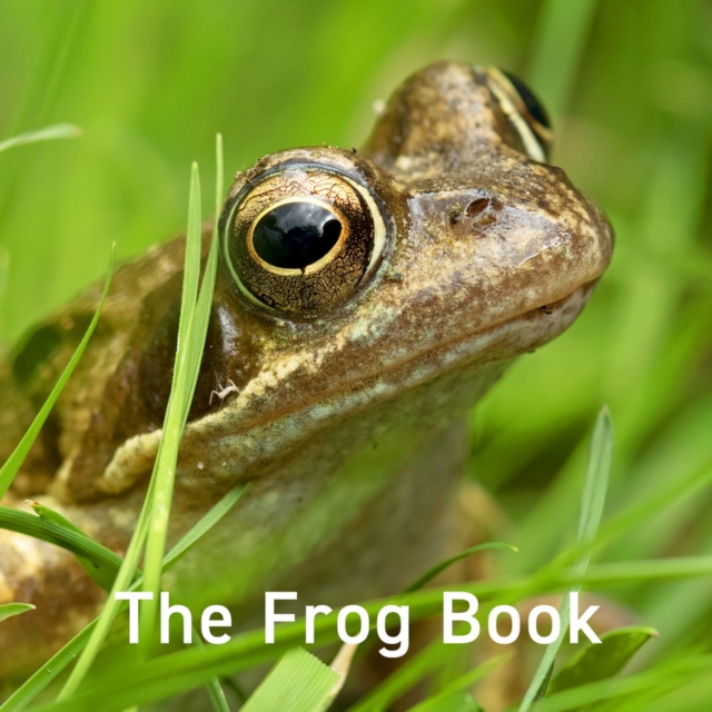 Frog Book, The, Hardback Book