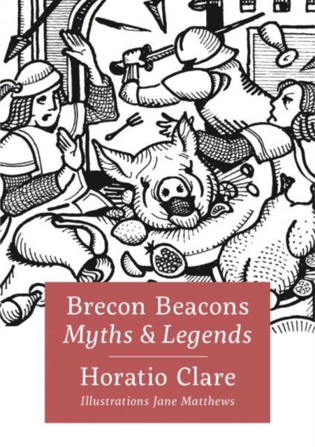 Brecon Beacon Myths and Legends, Hardback Book
