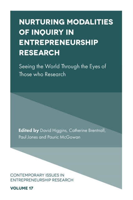 Nurturing Modalities of Inquiry in Entrepreneurship Research : Seeing the World Through the Eyes of Those who Research, EPUB eBook