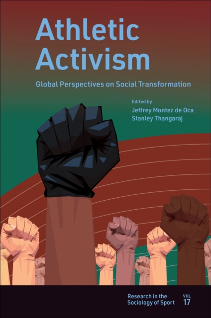 Athletic Activism : Global Perspectives on Social Transformation, PDF eBook