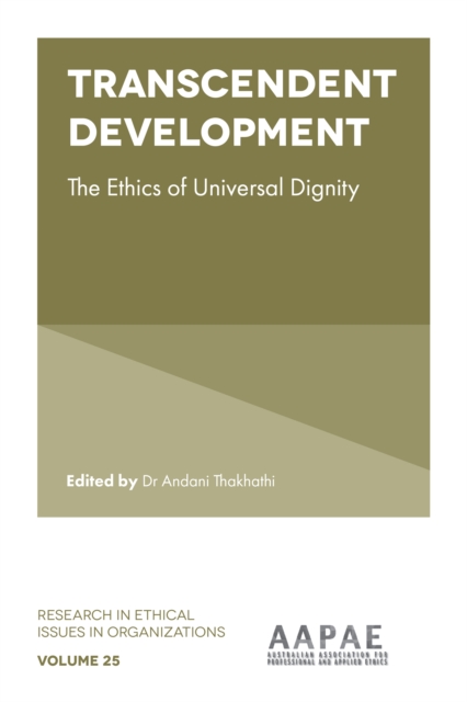 Transcendent Development : The Ethics of Universal Dignity, Hardback Book