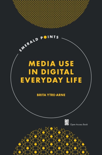 Media Use in Digital Everyday Life, Paperback / softback Book