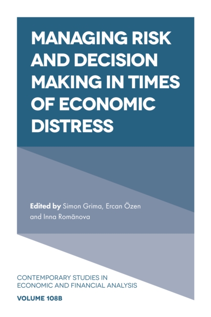 Managing Risk and Decision Making in Times of Economic Distress, Hardback Book