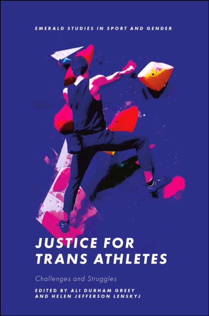 Justice for Trans Athletes : Challenges and Struggles, Hardback Book
