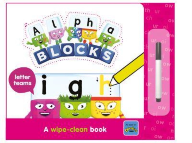 Alphablocks Letter Teams: A Wipe-Clean Book, Board book Book