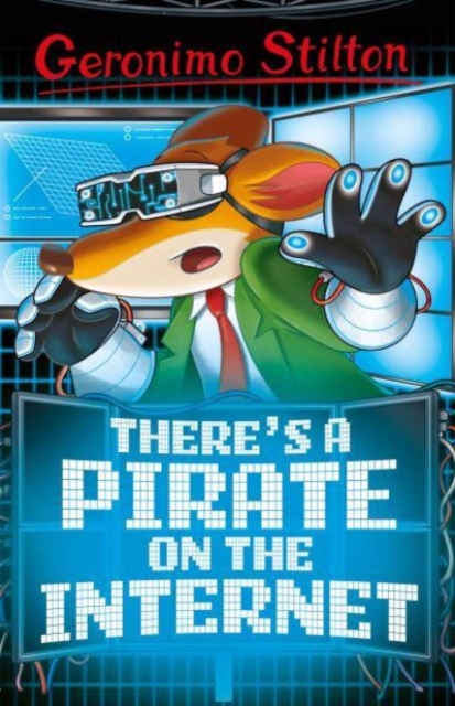 Geronimo Stilton: There's a Pirate on the Internet, Paperback / softback Book