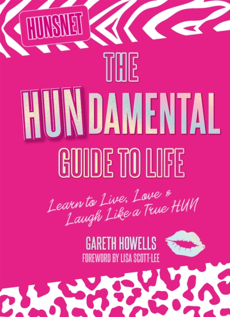 The Hundamental Guide to Life : Learn to Live, Love & Laugh Like a True Hun, Hardback Book