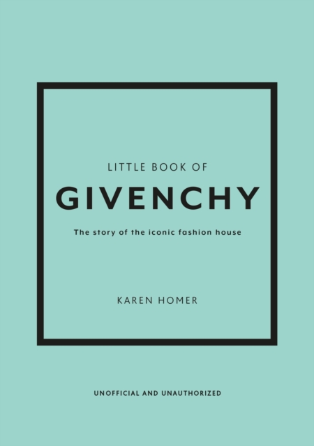 Little Book of Givenchy : The story of the iconic fashion house, EPUB eBook