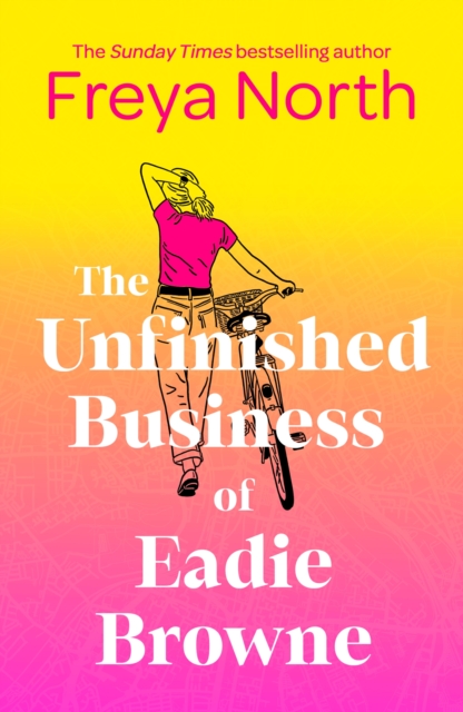 The Unfinished Business of Eadie Browne : the brand new and unforgettable coming of age story from the bestselling author, Paperback / softback Book