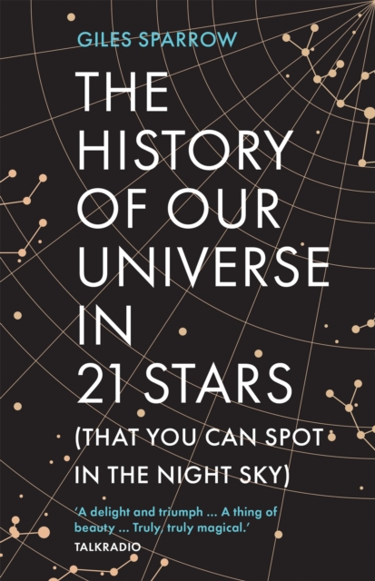 The History of Our Universe in 21 Stars : (That You Can Spot in the Night Sky), EPUB eBook