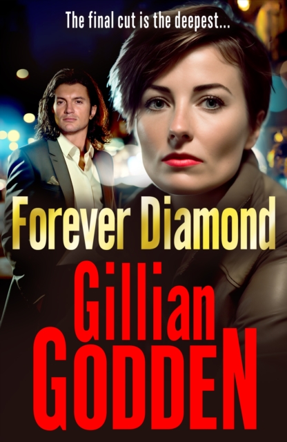 Forever Diamond : An action-packed gangland crime thriller from Gillian Godden, EPUB eBook