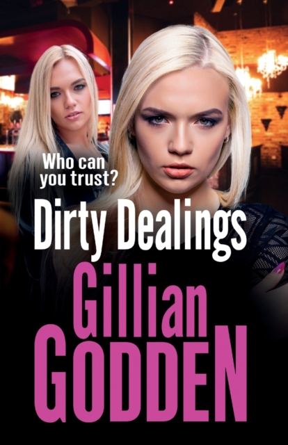 Dirty Dealings : A gritty, gripping gangland thriller from Gillian Godden, Paperback / softback Book