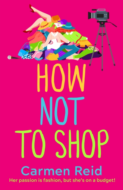 How Not To Shop : A laugh-out-loud, feel-good romantic comedy, EPUB eBook
