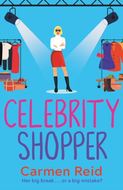 Celebrity Shopper : A feel-good romantic comedy, Paperback / softback Book