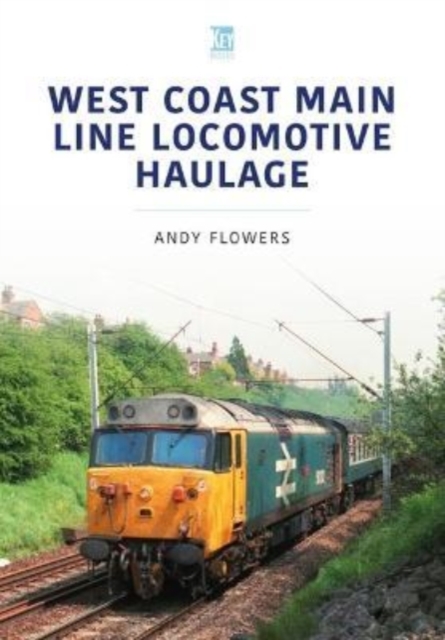 West Coast Main Line Locomotive Haulage, Paperback / softback Book