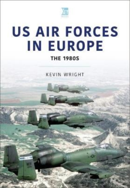 US Air Forces in Europe: The 1980s, Paperback / softback Book