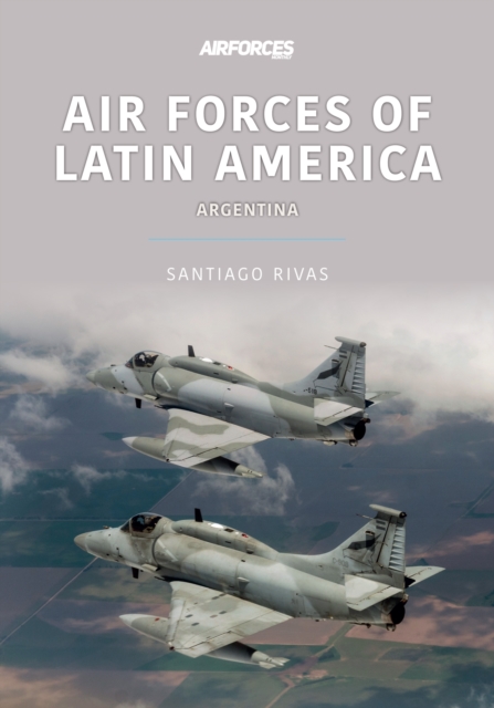 Air Forces of Latin America : Argentina, EPUB eBook
