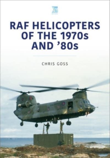 RAF Helicopters of the 70s and 80s, Paperback / softback Book
