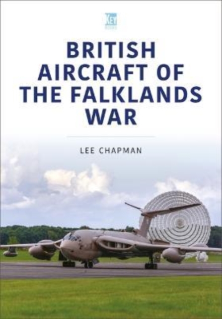 British Aircraft of the Falklands War, Paperback / softback Book