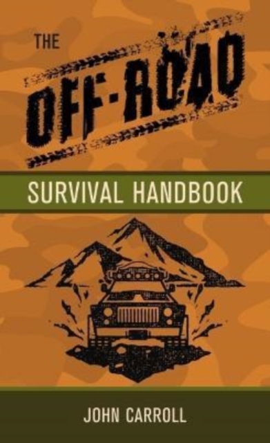 The Off-Road Survival Handbook, Hardback Book