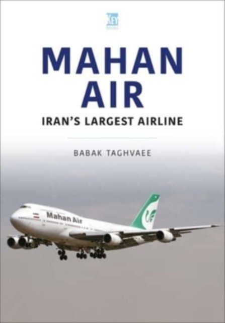 Mahan Air : The Ayatollah's Air America, Paperback / softback Book