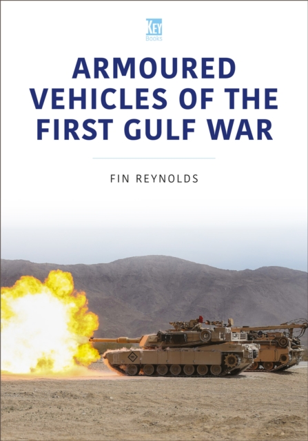 Armoured Vehicles of the Gulf War, Paperback / softback Book