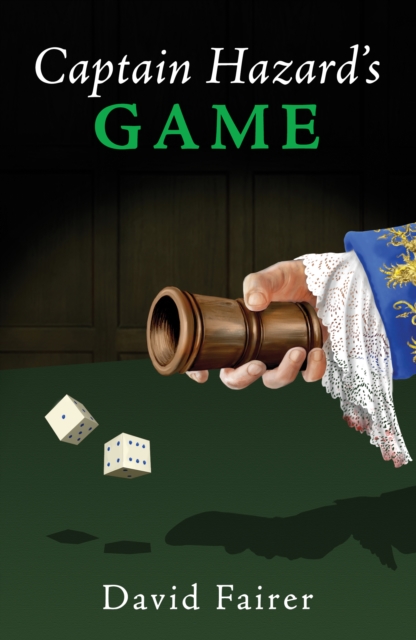 Captain Hazard's Game : A Mystery of Queen Anne's London, Paperback / softback Book